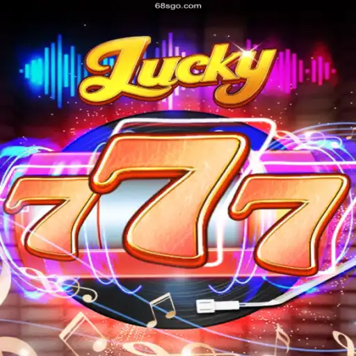 Discover the Thrills of Lucky777 and the Exciting World of 68S⭐️ ONLINE PLATAFORMA OFICIAL